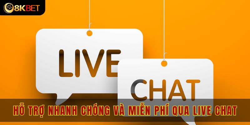 Hỗ trợ nhanh chóng và miễn phí qua Live Chat